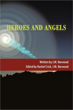 Heroes and Angels