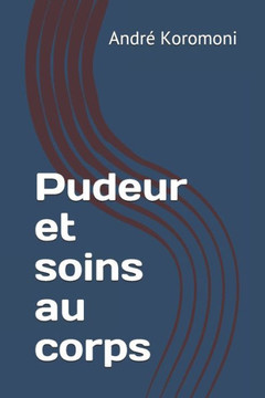 Pudeur Et Soins Au Corps