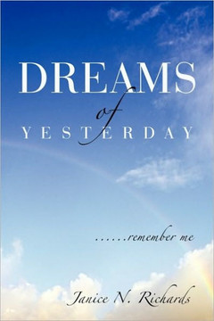 Dreams of Yesterday: ......remember me