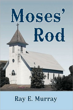 Moses' Rod - 9781449089559