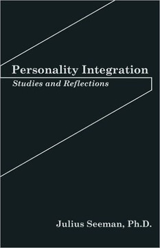 Personality Integration: Studies and Reflections