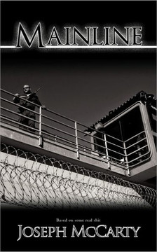 Mainline: (Based on Some Real Shit.)