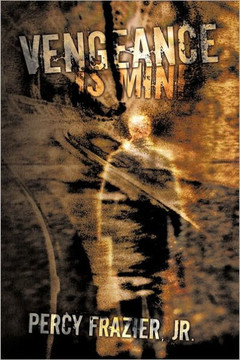 Vengeance Is Mine - 9781452050690