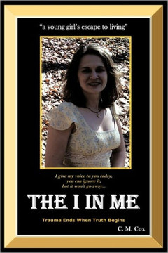The I in Me: ""a young girl's escape to living"" The I in Me: ""a young girl's escape to living""