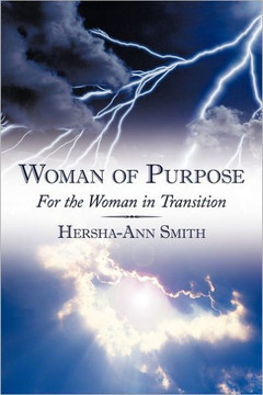Woman of Purpose: For the Woman in Transition - 9781452048161