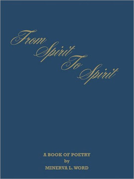 From Spirit to Spirit: A Book of Poetry