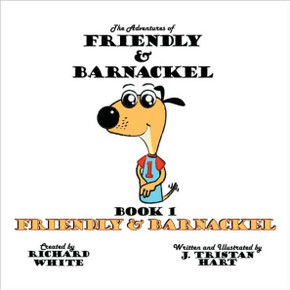 The Adventures of Friendly & Barnackel: Book 1 Friendly & Barnackel