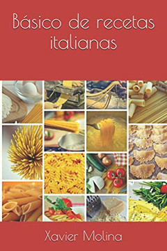 Básico de recetas italianas (Spanish Edition) Básico de recetas italianas (Spanish Edition)