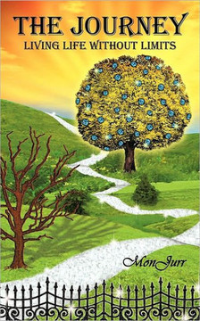 The Journey: Living Life Without Limits The Journey: Living Life Without Limits