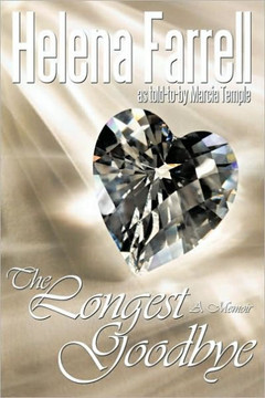 The Longest Goodbye: A Memoir - 9781449030469
