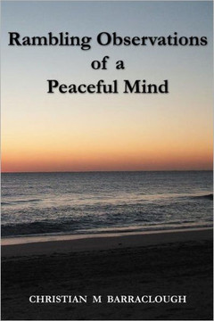 Rambling Observations of a Peaceful Mind - 9781468532791