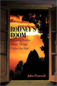 Rodney's Room-Rhyming Poetry About Things Under the Sun - 9781467025300