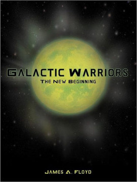Galactic Warriors: The New Beginning