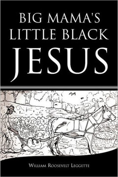 Big Mama's Little Black Jesus