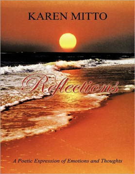 Reflections: A Poetic Expression of Emotions and Thoughts