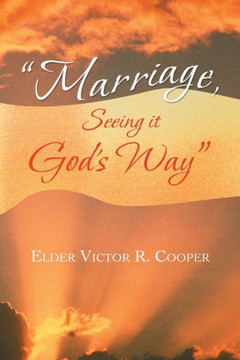 ""Marriage, Seeing it God's Way"" - 9781491801642
