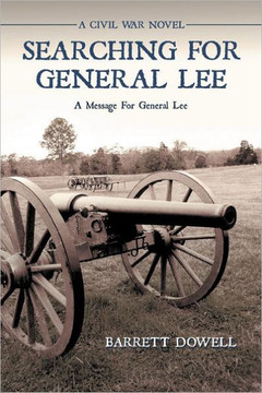 Searching for General Lee: A Civil War Novel - 9781477224298
