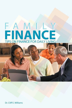 Family Finance: Tips on Finance for Daily Living - 9781463445126 Family Finance: Tips on Finance for Daily Living - 9781463445126