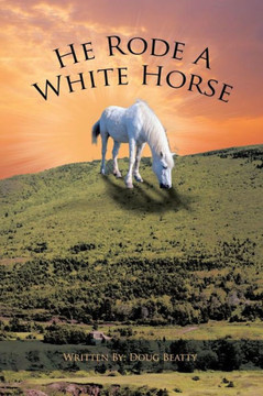 He Rode a White Horse - 9781481729222
