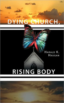 Dying Church, Rising Body