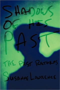 Shadows of His Past: The Past Returns - 9781452079851