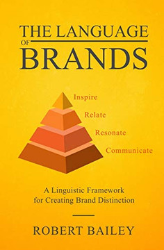 The Language of Brands: A Linguistic Framework for Creating Brand Distinction