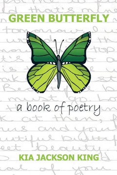 Green Butterfly: a book of poetry - 9781452055671