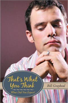 That's What You Think: What Did You Expect? That's What You Think: What Did You Expect?