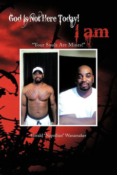 God Is Not Here Today! I Am: ""Your Souls Are Mines!""