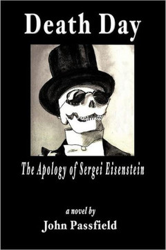 Death Day: The Apology of Sergei Eisenstein - 9781463430603