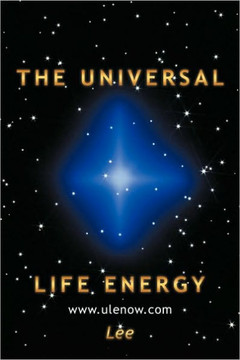 The Universal Life Energy - 9781449085438