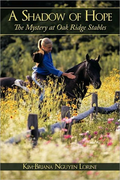 A Shadow of Hope: The Mystery at Oak Ridge Stables - 9781449088767