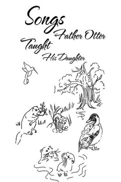 Songs Father Otter Taught His Daughter
