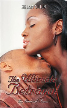 The Ultimate Betrayal: My Husband's Lover