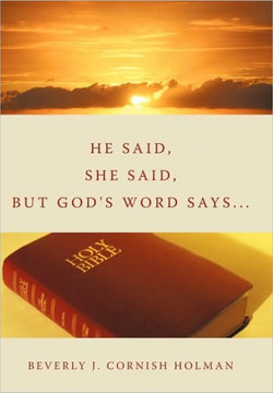 He Said, She Said, But God's Word Says... - 9781452006055