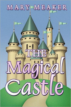 The Magical Castle - 9781449094645