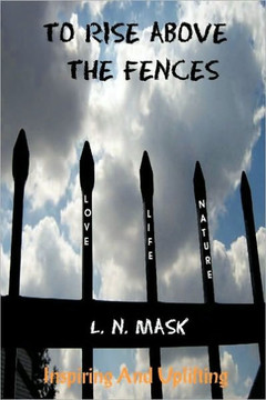 To Rise Above the Fences: Poetry - 9781449048525