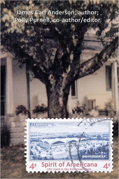 Spirit of Americana: Life Lived in the American Spirit - 9781456753818