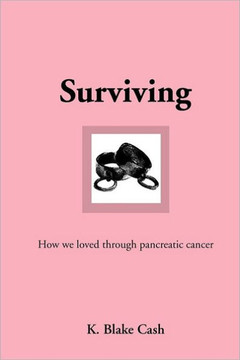 Surviving: How We Loved Through Pancreatic Cancer