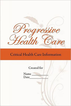 Progressive Health Care: Critical Health Care Information