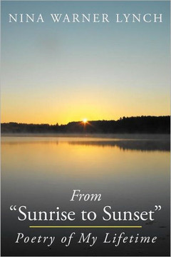 From Sunrise to Sunset: Poetry of My Lifetime