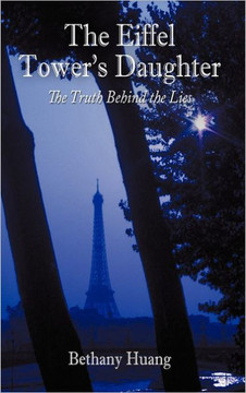 The Eiffel Tower's Daughter: The Truth Behind the Lies - 9781452076232