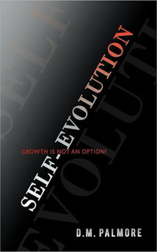 Self- Evolution: Growth Is Not an Option!