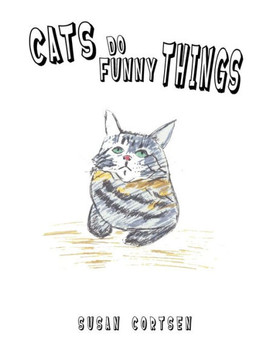 Cats Do Funny Things Cats Do Funny Things