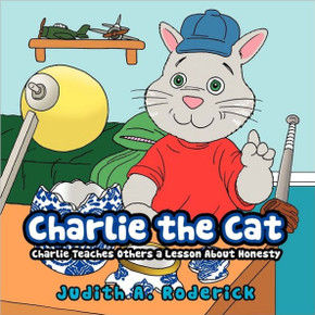 Charlie the Cat: Charlie Teaches Others a Lesson About Honesty