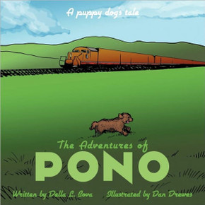 The Adventures of Pono: A puppy dog's tale