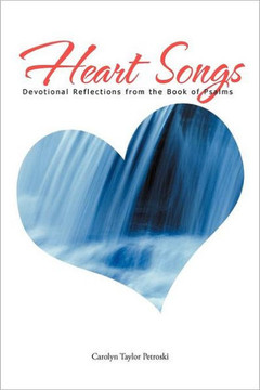 Heart Songs: Devotional Reflections from the book of Psalms - 9781467026734