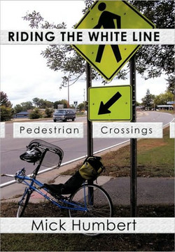 Riding the White Line: Pedestrian Crossings - 9781452064178