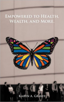 Empowered to Health, Wealth, and More.