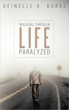 Walking Through Life Paralyzed